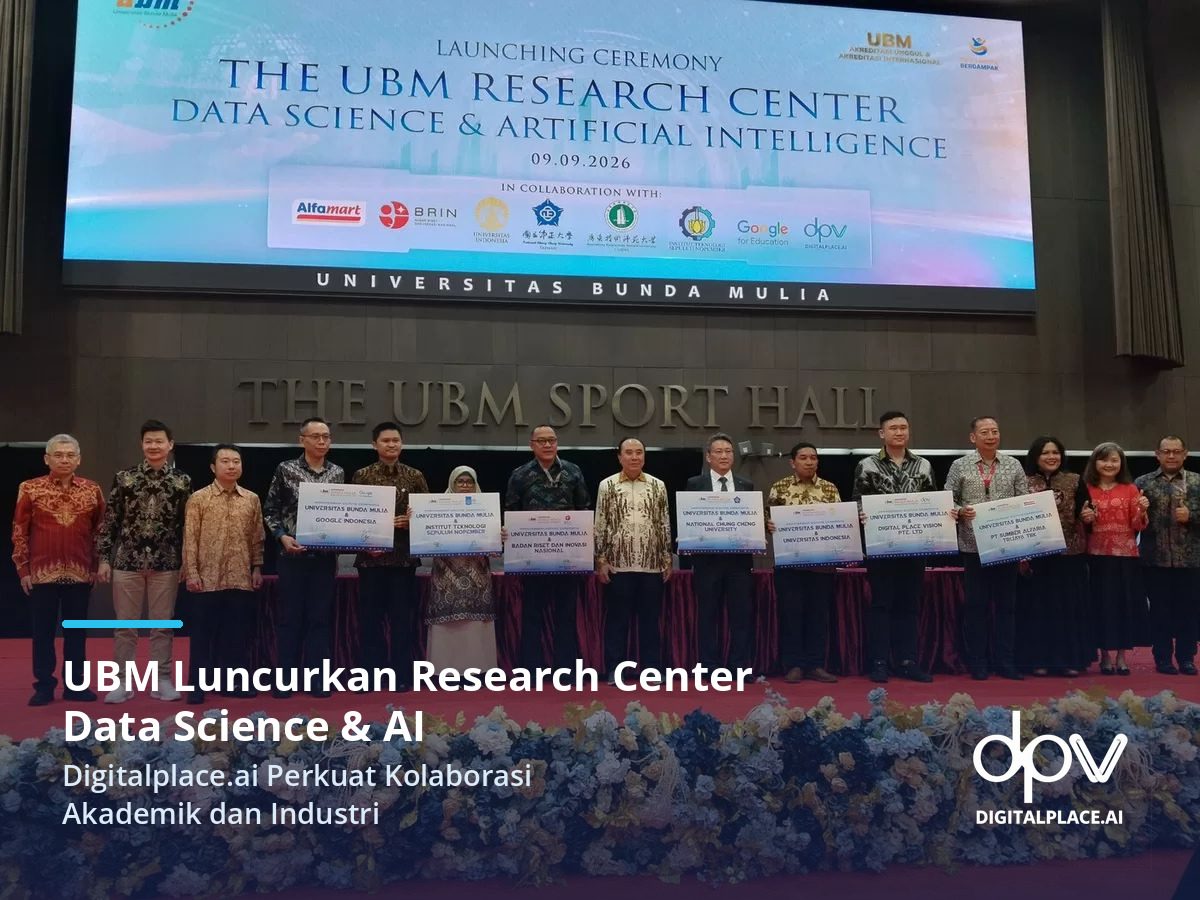 UBM Luncurkan Research Center Data Science & AI, Digitalplace.ai Perkuat Kolaborasi Akademik dan Industri