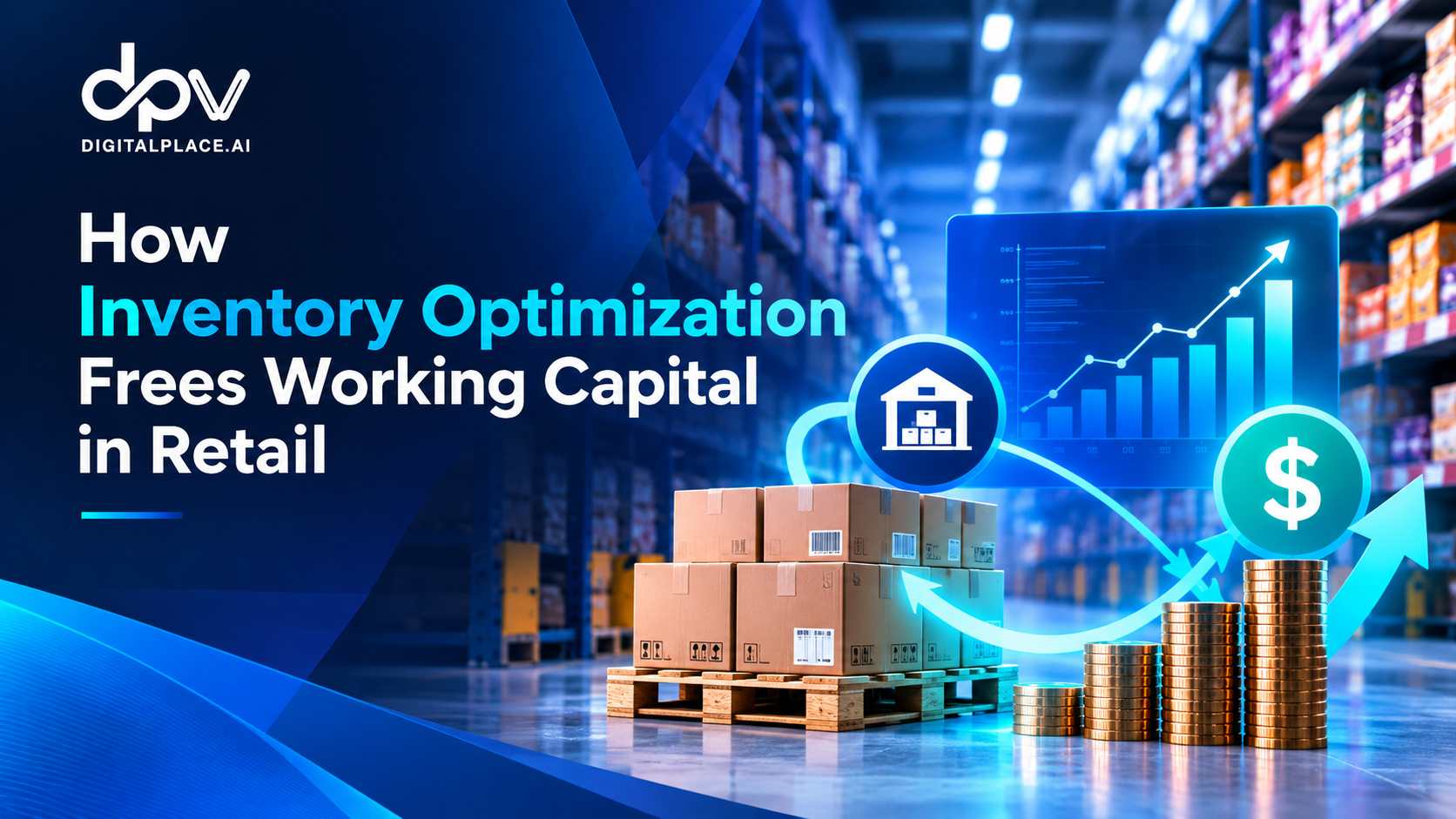 How Inventory Optimization Frees Working Capital in Retail