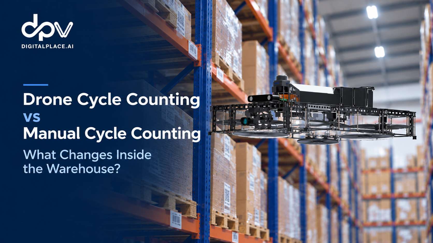 Drone Cycle Counting vs Manual Cycle Counting: What Changes Inside the Warehouse?