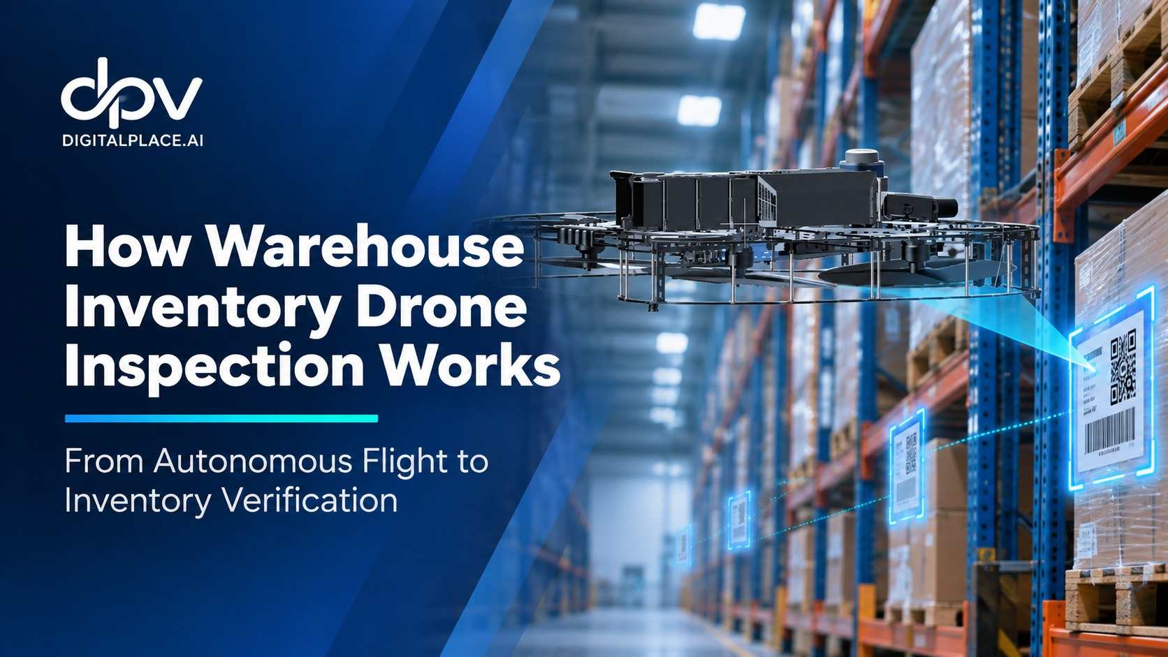 How Warehouse Inventory Drone Inspection Works: From Autonomous Flight to Inventory Verification